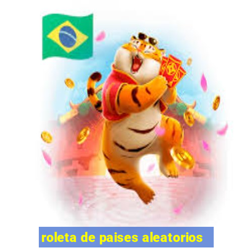 roleta de paises aleatorios